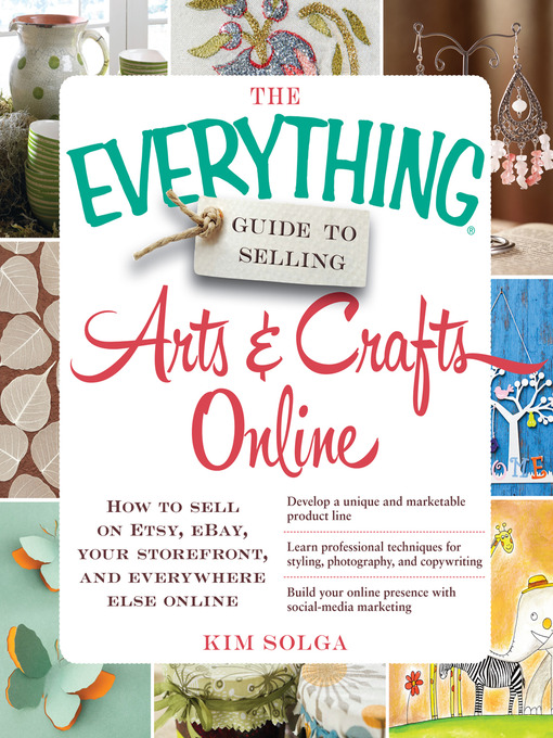 Title details for The Everything Guide to Selling Arts & Crafts Online by Kim Solga - Wait list